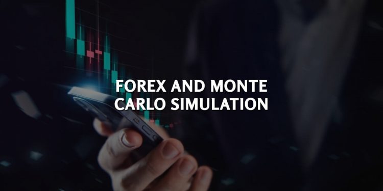 Forex and Monte Carlo Simulation
