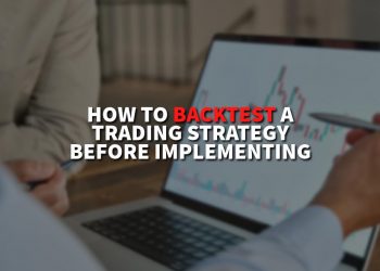 How to backtest a trading strategy Before Implementing