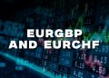 EURGBP and EURCHF: EURCHF is sinking deeper and deeper