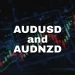 AUDUSD and AUDNZD: AUDUSD continues to slide lower